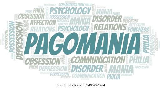 Pagomania word cloud. Type of mania, made with text only.