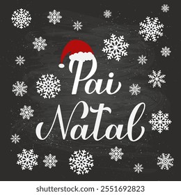 Pai Natal Kalligrafie Handschrift auf Kreidetafelhintergrund mit Schneeflocken. Weihnachtsmann auf portugiesischem Typografie-Poster. Vektorvorlage für Grußkarte, Banner, Flyer usw.