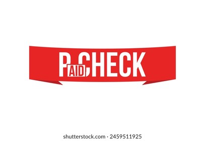 paid check banner design. paid check icon. Flat style vector illustration.