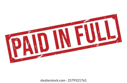 PAID IN FULL Red rubber stamp on white background. PAID IN FULL stamp sign. PAID IN FULL stamp.