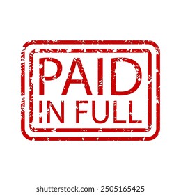 Paid in full rubber stamp, payment completed, seal approval, red mark text, label finance, financial billing, transaction accounting, vector illustration