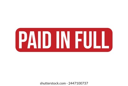 Paid In Full Rubber Stamp Seal Vector