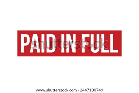 Paid In Full Rubber Stamp Seal Vector