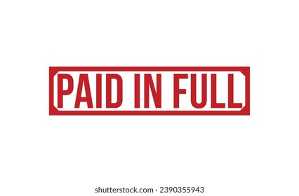 paid in full stamp red rubber stamp on white background. paid in full stamp sign. paid in full stamp.