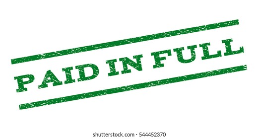 Paid In Full watermark stamp. Text tag between parallel lines with grunge design style. Rubber seal stamp with unclean texture. Vector green color ink imprint on a white background.