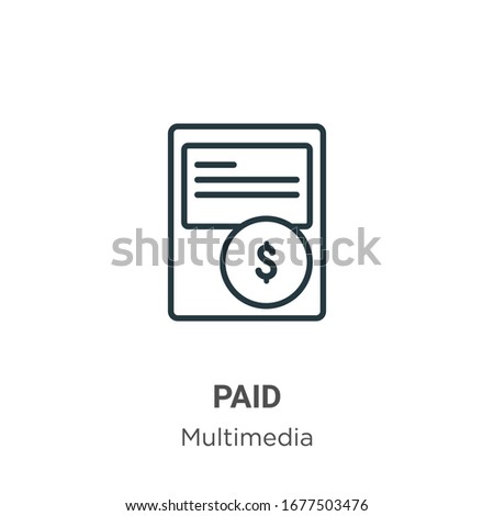 Paid outline vector icon. Thin line black paid icon, flat vector simple element illustration from editable multimedia concept isolated stroke on white background