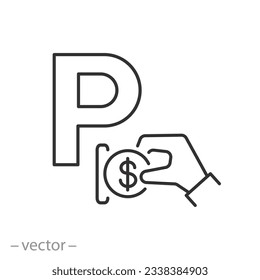 gebührenpflichtiges Parksymbol, Zahlung für Maschinenfläche P, Parkgebühr, Dünnzeilensymbol - bearbeitbare Strich-Vektorgrafik
