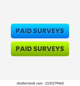 Paid surveys online earn web button label design vector