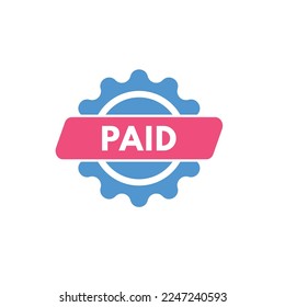 paid text Button. paid Sign Icon Label Sticker Web Buttons