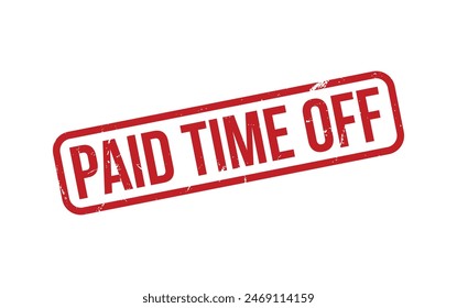 Paid Time Off Stamp. Red Paid Time Off Rubber grunge Stamp