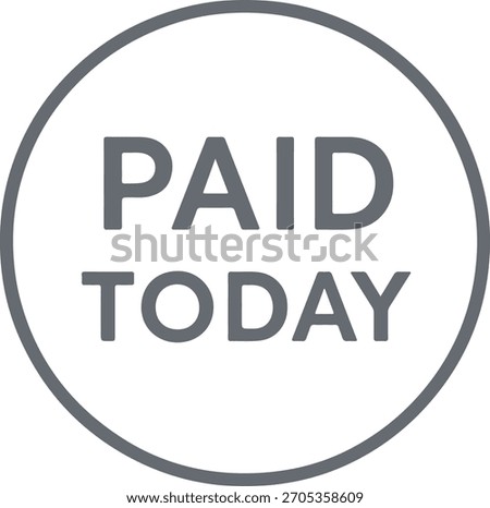 Paid Today Stamp Vector Art