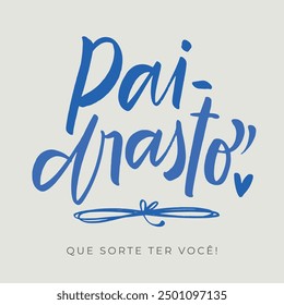 Paidrasto. step father in brazilian portuguese. Modern hand Lettering. vector.