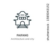 Paifang outline vector icon. Thin line black paifang icon, flat vector simple element illustration from editable architecture and city concept isolated on white background