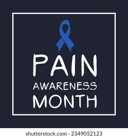 Pain Awareness Month, held on September.