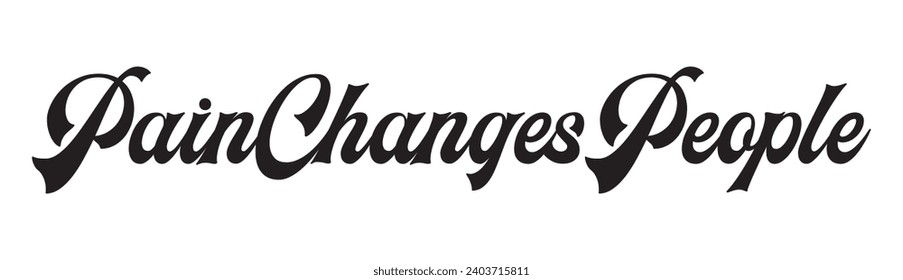pain changes people text on white background.