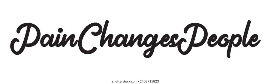 pain changes people text on white background.