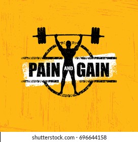 Pain And Gain. Workout and Fitness Gym Design Element Concept. Creative Custom Sport Vector Sign On Grunge Background