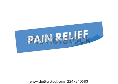 pain relief text Button. pain relief Sign Icon Label Sticker Web Buttons