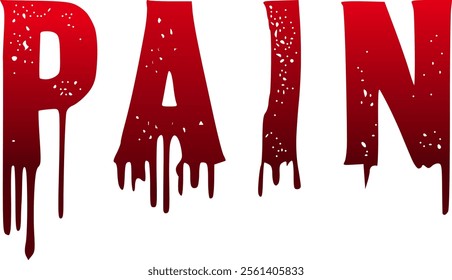 Pain text bloody dripping uppercase letters vector illustration, cartoon grunge style, red bloody color letters