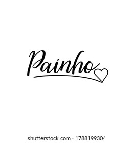 Painho. Brazilian lettering. Translation from Portuguese - Daddy. Modern vector brush calligraphy. Ink illustration. Happy Father day card