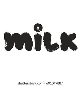 Paint brush strokes texture of Milk black inscription 