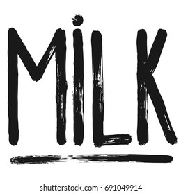 Paint brush strokes texture of Milk inscription