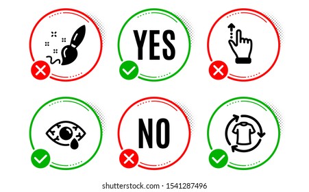 Paint brush, Touchscreen gesture and Ð¡onjunctivitis eye icons simple set. Yes no check box. Change clothes sign. Creativity, Slide up, Optometry clinic. Shirt. Business set. Paint brush icon. Vector