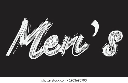 Men’s Paint Brush Typography phrase script letter handwritten decorative font drawn sign illustration text design on the Black background