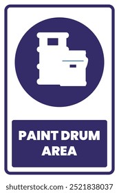 Paint Drum Area Safety Sign