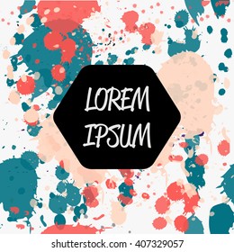 Paint splash seamless pattern colorful with banner dark turquoise, light pink, scarlet