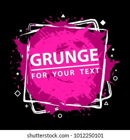 Paint splat. Vector abstract backgrounds with ink brush strokes and geometrical figure . Grunge border. Vector colorful paint splashes. Grunge frame with space for your text.