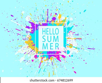 Paint stains. Grunge background. Ink splatter poster design. Spray drops. Blots and splashes. Liquid stains banner or cover. Hello summer. Abstract vector template.
