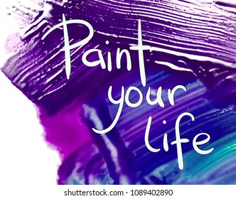 paint your life motivation card  vector 