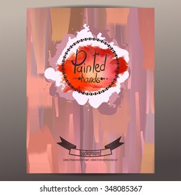 Painted hands pages. For cover, posters, flyers, and magazines. Abstract painted background