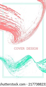 Painted strokes, waves. Abstract cover, vector.