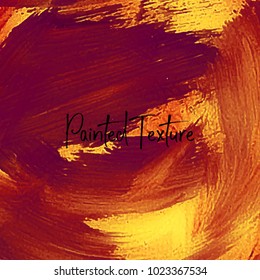 Painted texture. Acrylic hand drown background. Vector illustration.