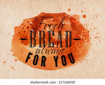 Painted watercolor poster lettering fresh bread always for you in kraft paper