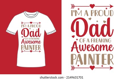 Painter dad typography t shirt for fathers day premium vector