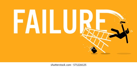 Painter painting the word failure on a wall by climbing up on a ladder but fell down miserably. Vector artworks depicts mission fail, loss, misfortune, and defeat.