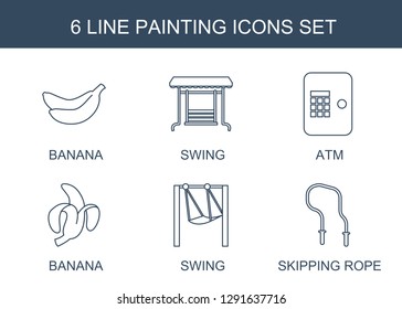 painting icons. Trendy 6 painting icons. Contain icons such as Banana, swing, atm, banana, skipping rope. painting icon for web and mobile.