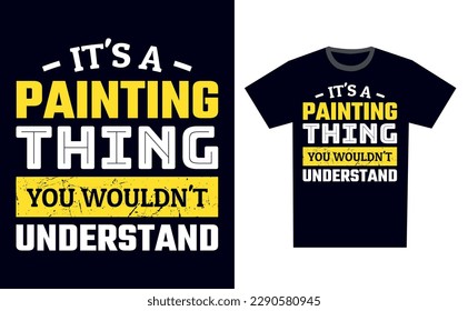 Painting T Shirt Design Template Vector