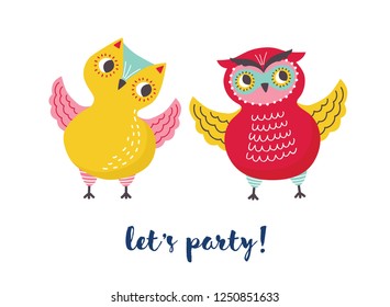 Pair of cute joyful owls and Let s Party lettering handwritten with cursive font. Happy forest birds isolated on white background. Childish vector illustration in flat style for T-shirt print.