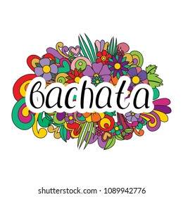 Pair dance bachata. Vector illustration. Abstract floral background. Nice handwriting