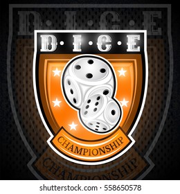 Pair of dice in center of shield. Sport logo for any games of chance or board games