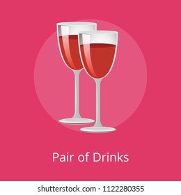 Pair of drinks winery refreshing merlot burgundy beverages, glasses of elite pink wine classical alcohol in elegant glassware vector isolated on red