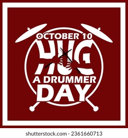 A pair of hands hugging the word HUG while holding drum sticks with a kick bass drum and cymbals in frame on dark red background to celebrate National Hug a Drummer Day on October 10