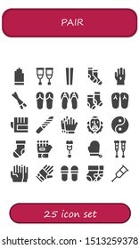 pair icon set. 25 filled pair icons.  Simple modern icons about  - Gloves, Crutches, Chopsticks, Socks, Glove, Sandals, Slippers, Nail file, Football gloves, Cervantes, Yin yang