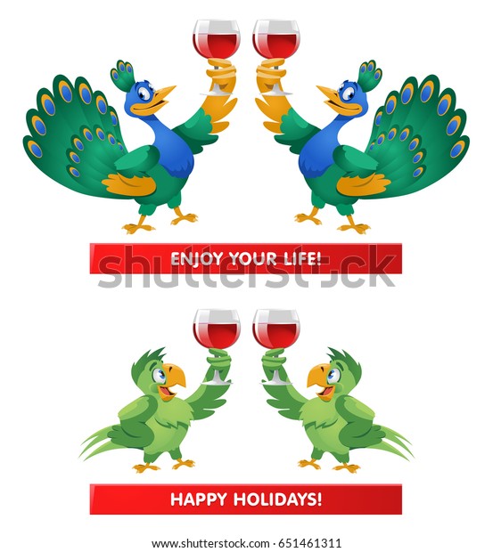 A\
pair of peacocks and a pair of parrots giving a toast. Enjoy your\
life! Happy Holidays!  Cartoon styled vector illustration. Elements\
is grouped and divided into layers. Isolated on\
white.