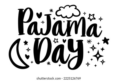 Pajama day. Vector illustration. Hand lettering typography template. Modern cartoon design.