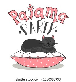 Pajama Party. Black cat sleeping on pink pillow with hand drawn lettering on white background. Cute vector illustration.